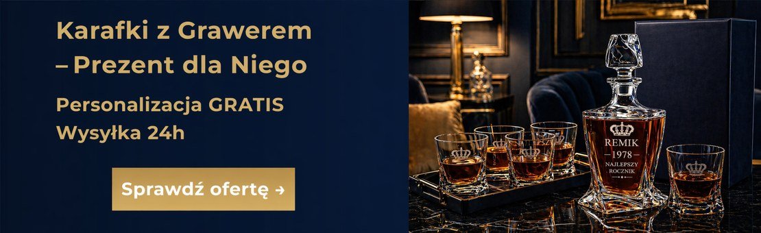 Karafki z Grawerem – Prezent dla Niego